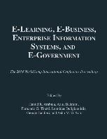 E-Learning, E-Business, Enterprise Information Systems, and E-Government