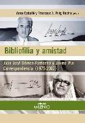 Bibliofilia y amistad : Juan José Gómez-Fontecha y Jaume Pla Correspondencia (1975-2002)