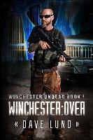 Winchester: Over (Book One)