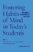 Fostering Habits of Mind in Today's Students