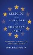 Religion and the Struggle for European Union