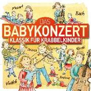 Das Babykonzert - Klassik für Krabbelkinder