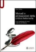 Metodi e protagonisti della critica letteraria