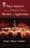 Real Analysis with an Introduction to Wavelets and Applications