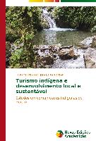 Turismo indígena e desenvolvimento local e sustentável