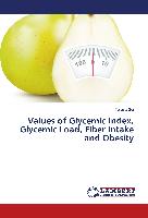 Values of Glycemic Index, Glycemic Load, Fiber Intake and Obesity