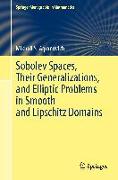 Sobolev Spaces, Their Generalizations and Elliptic Problems in Smooth and Lipschitz Domains