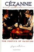 Cézanne and Modernism: The Poetics of Painting