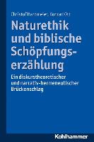 Naturethik und biblische Schöpfungserzählung