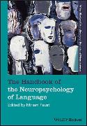 The Handbook of the Neuropsychology of Language, 2 Volume Set