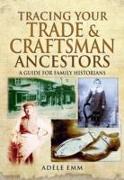 Tracing Your Trade and Craftsmen Ancestors