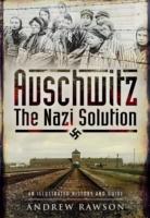Auschwitz: The Nazi Solution