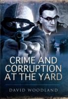 Crime and Corruption at the Yard