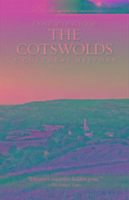 Cotswolds: A Cultural History