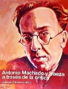 Antonio Machado y Baeza a través de la crítica