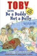 Toby, the Pet Therapy Dog, Says be a Buddy, Not a Bully