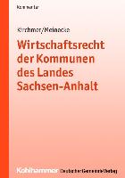 Wirtschaftsrecht der Kommunen des Landes Sachsen-Anhalt