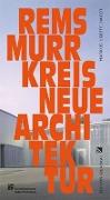 Neue Architektur. Rems-Murr-Kreis