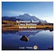 Schweizer Seen – Lacs Suisses – Swiss Lakes