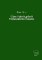 Über Fabrikarbeit verheirateter Frauen