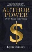 Author Power: Profit Before You Publish