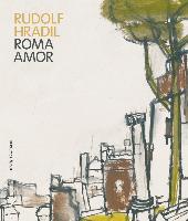 Rudolf Hradil. Roma - Amor