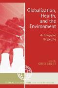 Globalization, Health, and the Environment