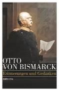 Otto von Bismarck – Politisches Denken
