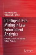 Intelligent Data Mining in Law Enforcement Analytics