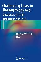 Challenging Cases in Rheumatology and Diseases of the Immune System