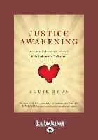 Justice Awakening: How You and Your Church Can Help End Human Trafficking (Large Print 16pt)