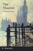 The Thames - A Sketch-Book