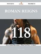 Roman Reigns 118 Success Secrets - 118 Most Asked Questions on Roman Reigns - What You Need to Know