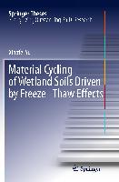 Material Cycling of Wetland Soils Driven by Freeze-Thaw Effects