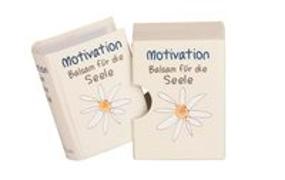 Motivation - Balsam für die Seele