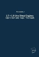 1.5 + 1.8 Litre Diesel Engines