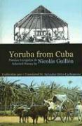 Yoruba from Cuba: Selected Poems of Nicolás Guillén