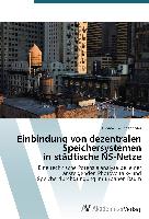 Einbindung von dezentralen Speichersystemen in städtische NS-Netze