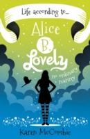 Life According to... Alice B. Lovely