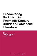 Encountering Buddhism in Twentieth-Century British and American Literature