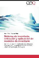 Sistema de inventario, selección y aplicación de modelos de inventario