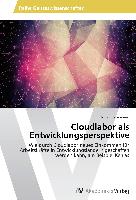 Cloudlabor als Entwicklungsperspektive