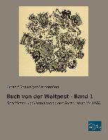 Buch von der Weltpost - Band 1