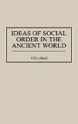 Ideas of Social Order in the Ancient World