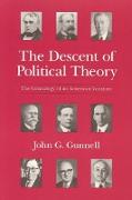 The Descent of Political Theory