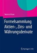 Formelsammlung Aktien-, Zins- und Währungsderivate