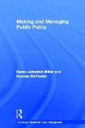 Making and Managing Public Policy