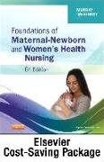 Foundations of Maternal-Newborn and Women's Health Nursing - Text and Elsevier Adaptive Learning Package