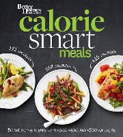 Calorie Smart Meals: Better Homes and Gardens