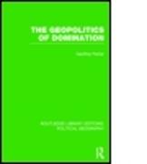 The Geopolitics of Domination (Routledge Library Editions